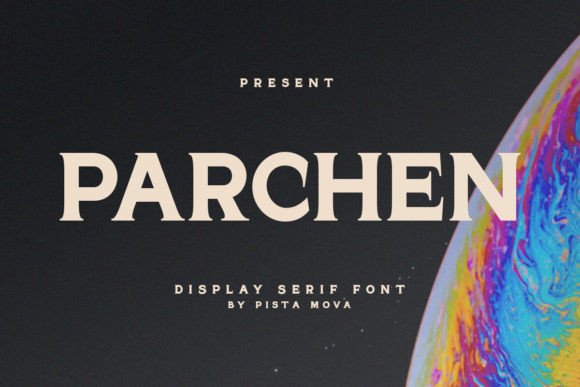 Parchen: The Perfect Serif Typeface for Handmade Branding