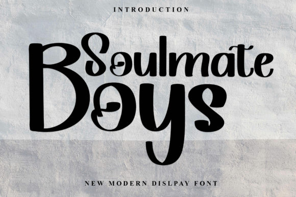 Soulmate Boys: The Display Typeface That Elevates Campaign Headlines