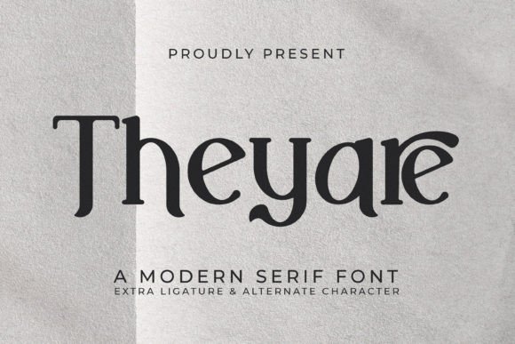 Theyare: A Premium Serif Font for Polished Campaign Visuals